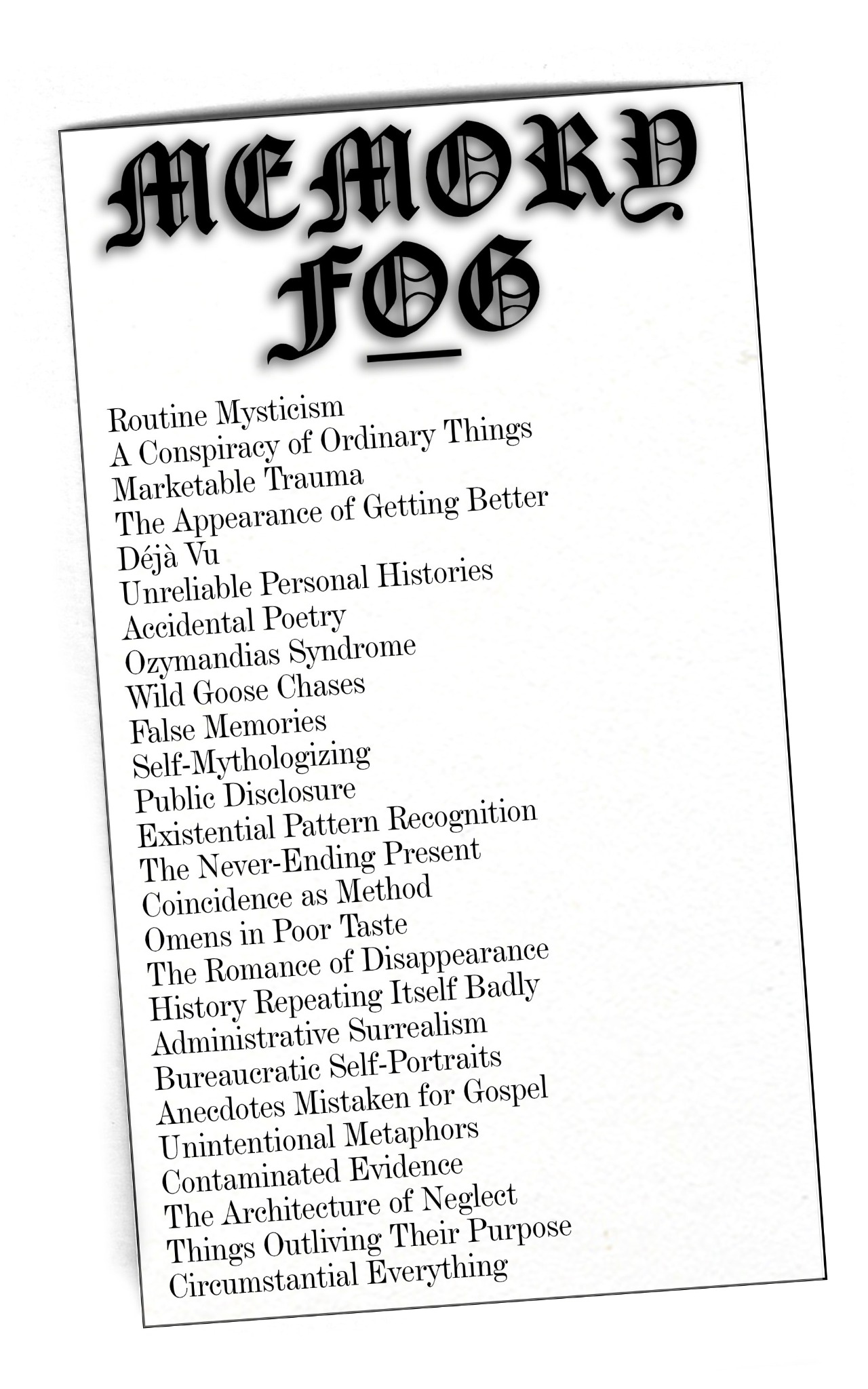 Memory Fog — themes and subjects including routine mysticism, false memories, unreliable personal histories, coincidence as method, and contaminated evidence.